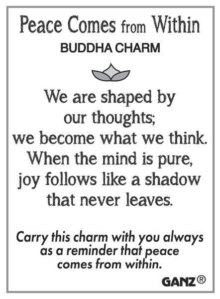 Peace Comes from within Buddha Charm