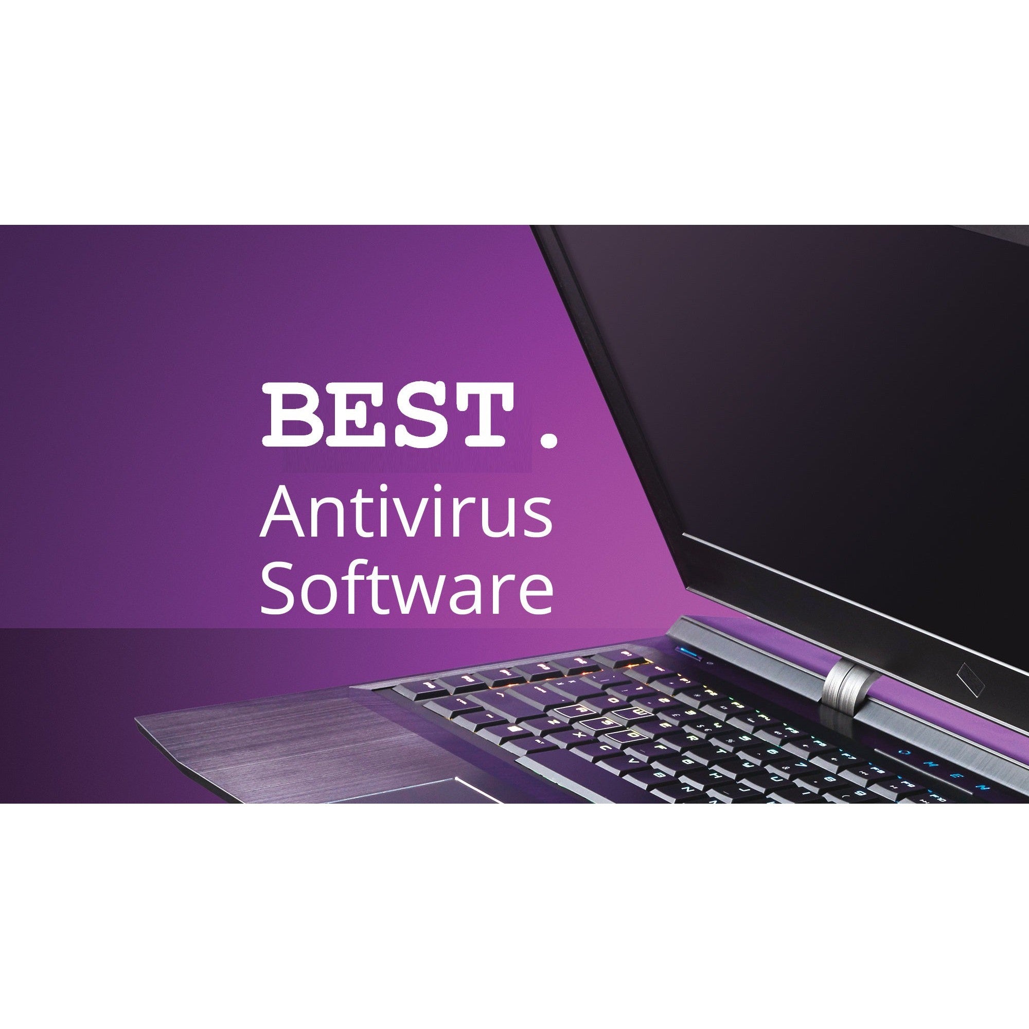 The Best Antivirus Software - Paid Antivirus And Free Software
