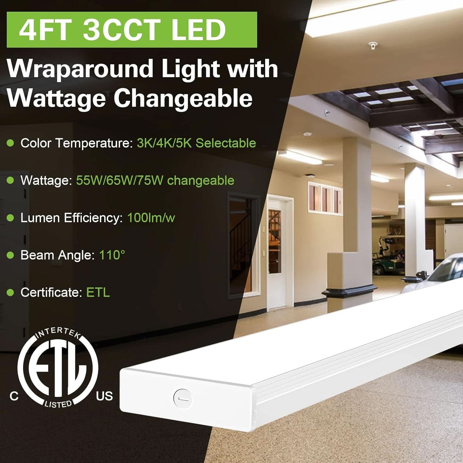 4 Foot LED Wraparound Light With Selectable Wattages