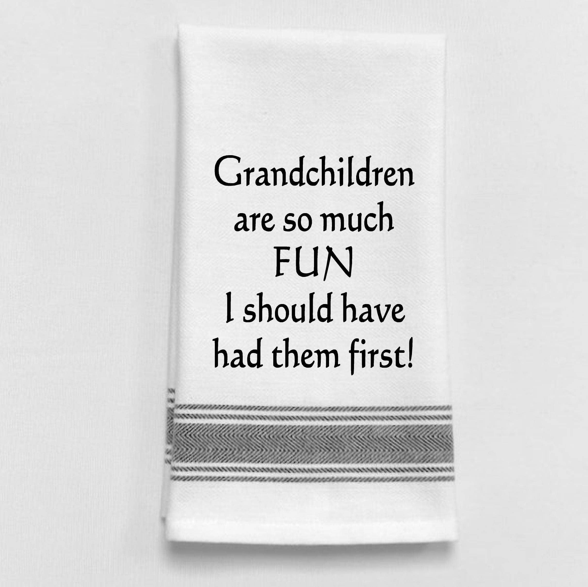 Dish Towel - Grandchildren Are So Much Fun