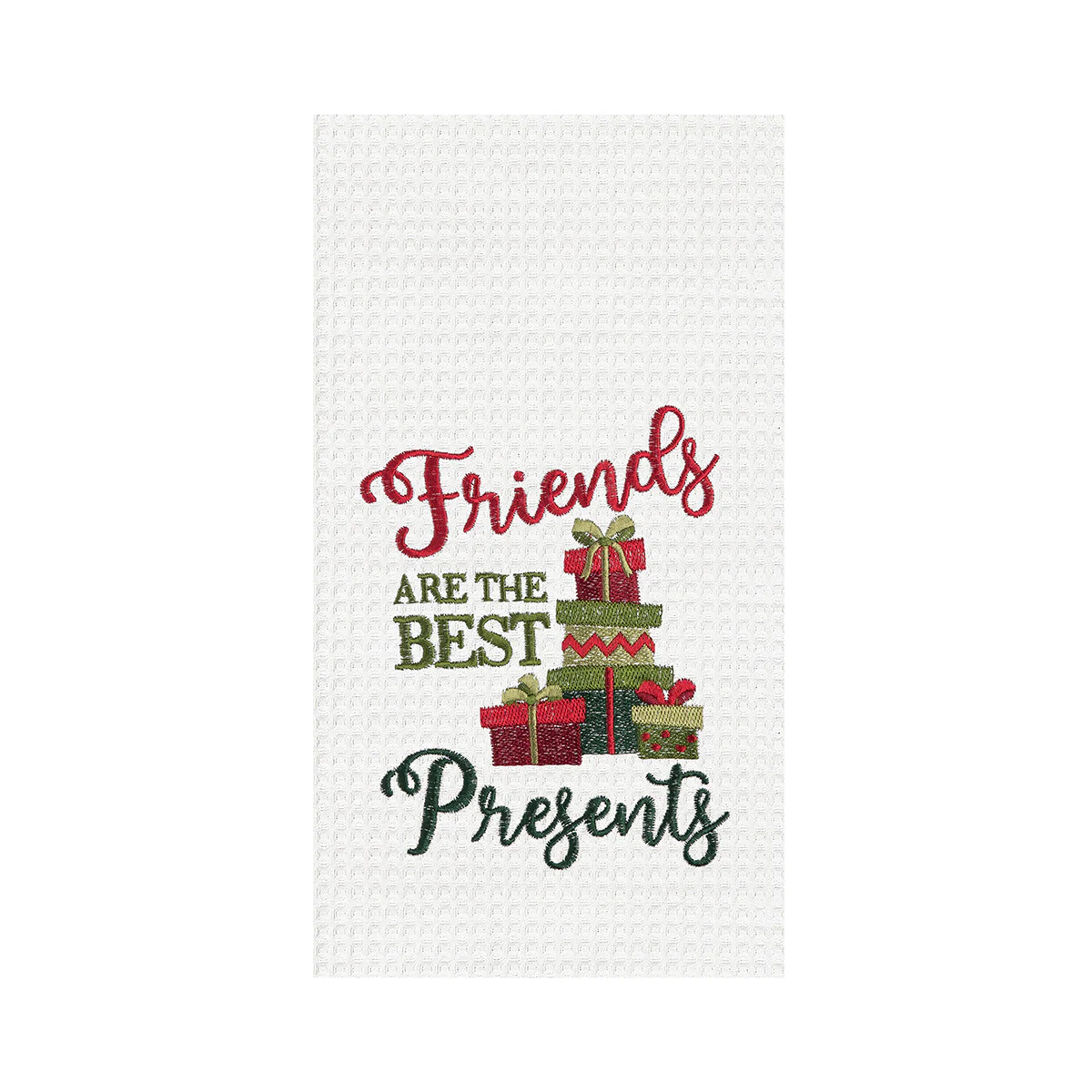 Friends Make The Best Presents Towel
