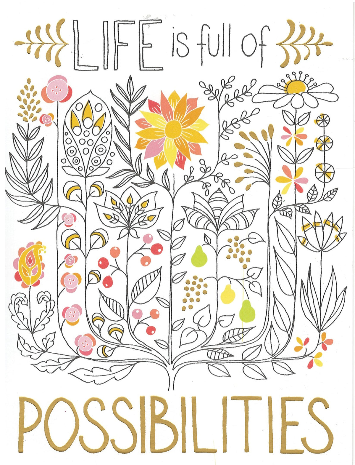 Life Is Full of Possibilities Greeting Card - Encouragement Card
