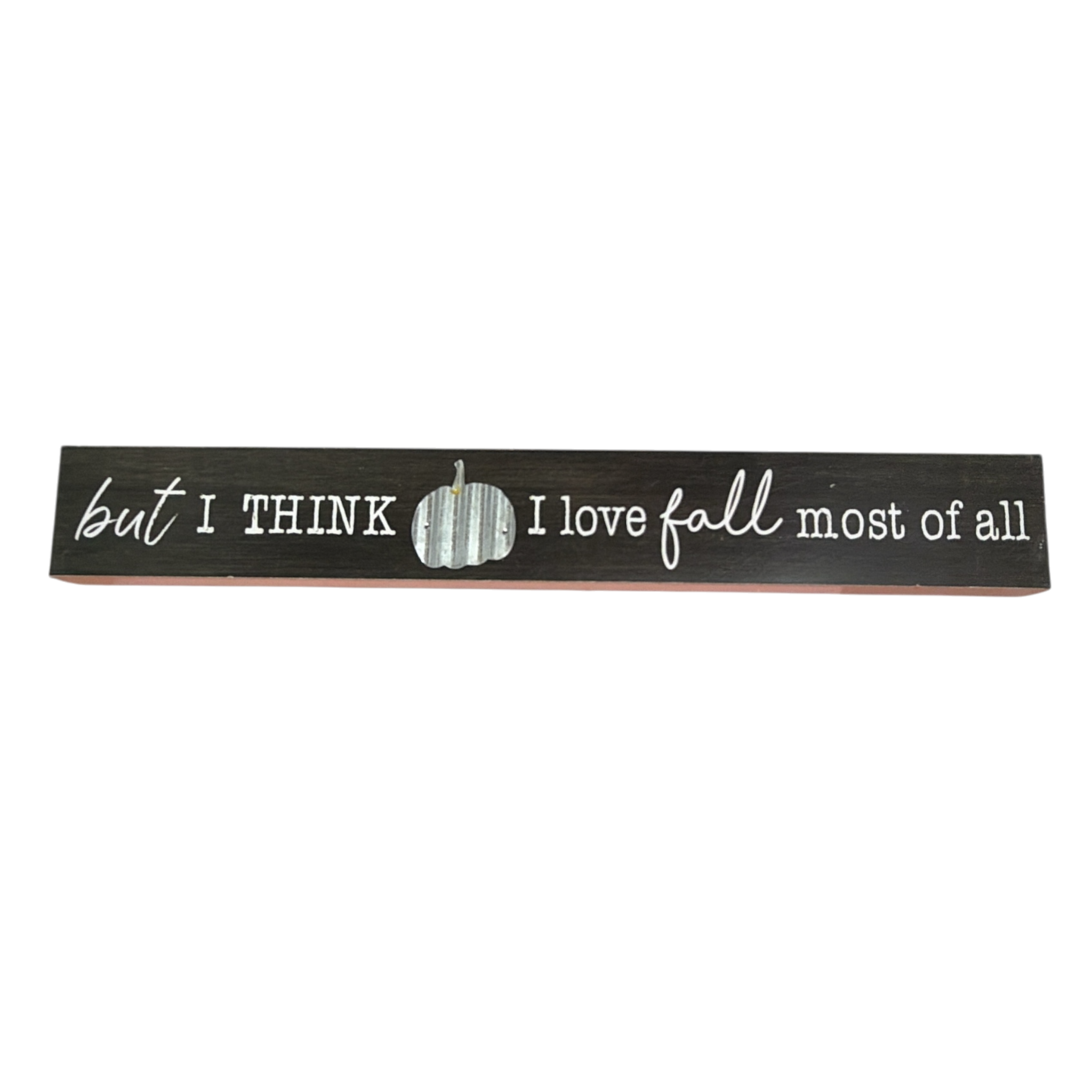 Love Fall Most Of All Shelf Sitter