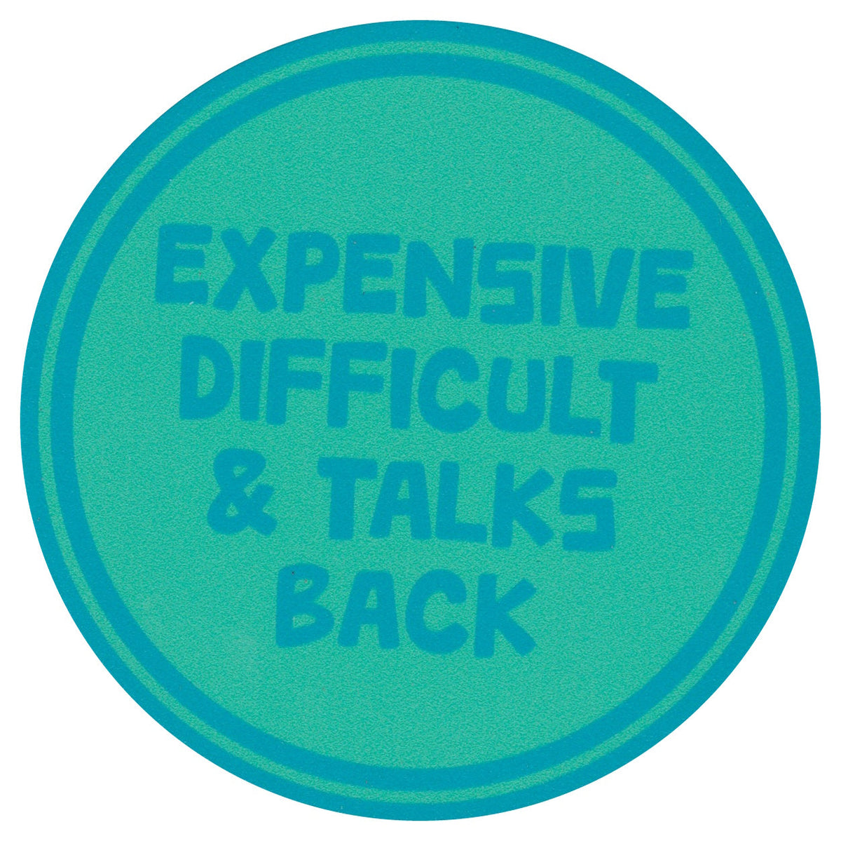 Sip Sip Hooray Coaster - Expensive Difficult and Talks Back