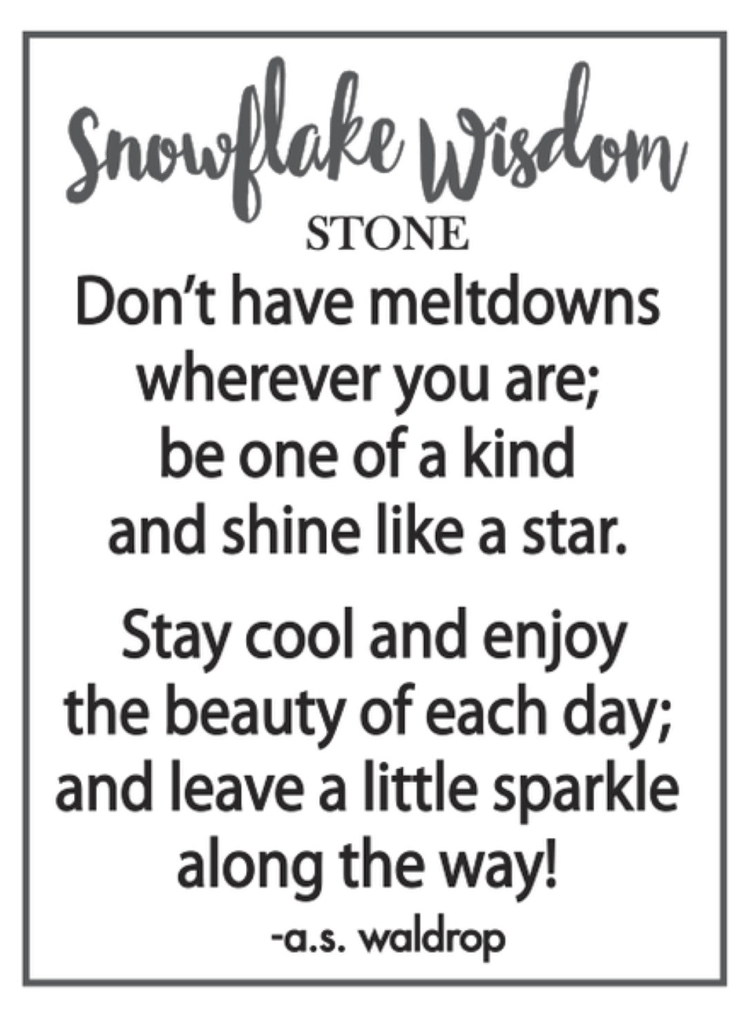 Snowflake Wisdom Stone