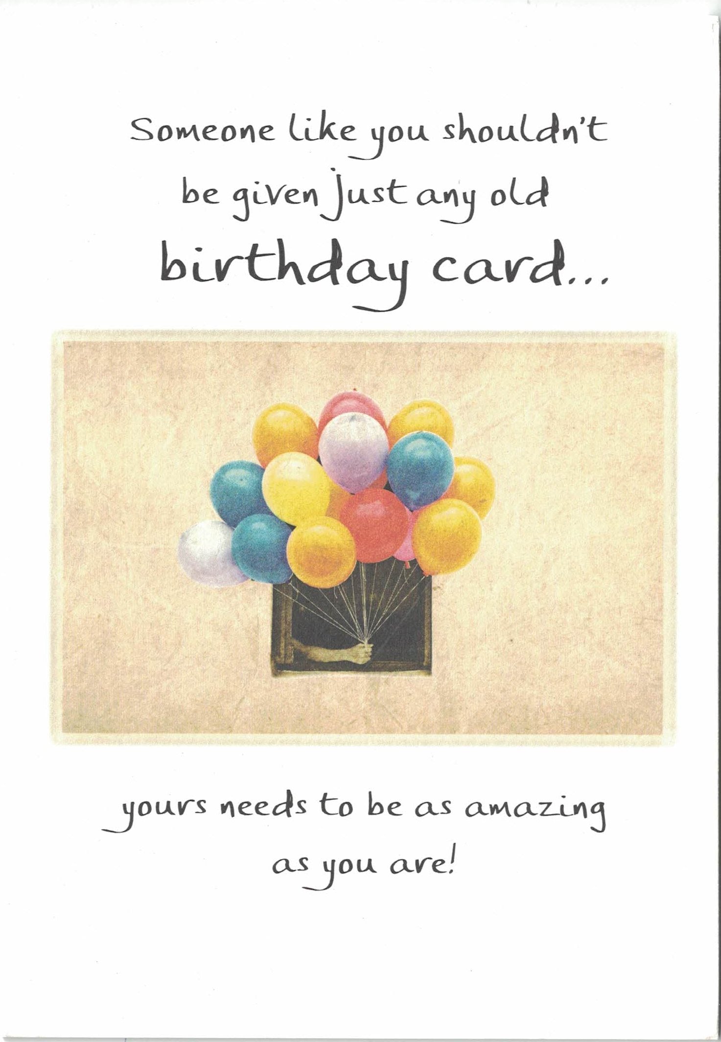Someone Like You Shouldn't Be Given Just Any Old Birthday Card